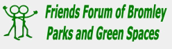 Friends Forum of Bromley Parks and Green Spaces